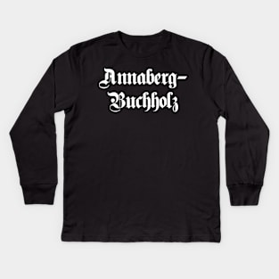 Annaberg-Buchholz written with gothic font Kids Long Sleeve T-Shirt